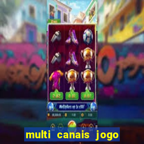 multi canais jogo do flamengo